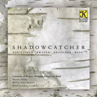 the album cover for Western Michigan University Symphonic Band - Shadowcatcher