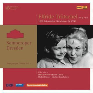 the album cover for Elfriede Trotschel - Revelations in Song / Semperoper Edition 7