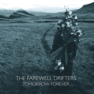 The Farewell Drifters- Tomorrow Forever