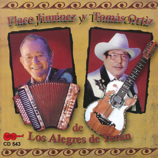 the album cover for Jimenez & Tomas Flaco Ortiz - Flaco Jimenez y Tomas Ortiz de los Alegres de Tera