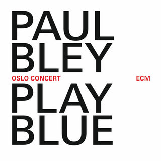 the album cover for Paul Bley - Play Blue, The Oslo Concert [Live]