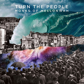 the album cover for Monks Of Mellonwah - Turn the People