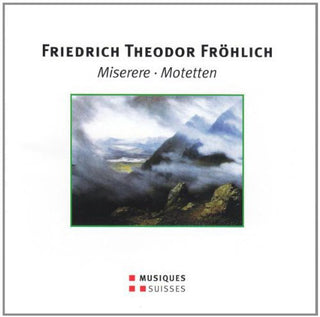 the album cover for Froehlich / Goll - Froehlich/Goll : Miserere-Motetten