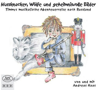 the album cover for Mussorgsky / Tschaikowsky / Andreas - Nutcracker Wolves Images