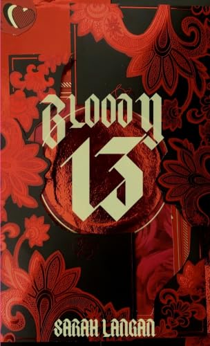 Bloody 13 by Sarah Langan