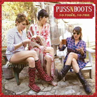 the album cover for Puss N Boots - No Fools, No Fun [Vinyl]