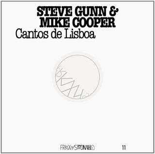 Steve Gunn & Mike Cooper- Frkwys 11: Cantos de Lisboa