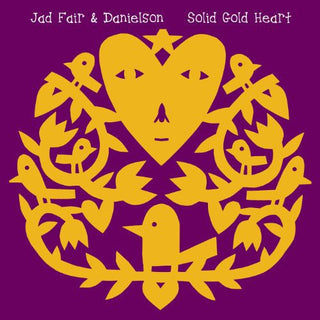 Jad Fair & Danielson- Solid Gold Heart