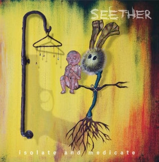 Seether- Isolate & Medicate