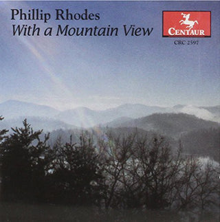 the album cover for Rhodes / Luxner / Owensboro So / Veblen String - With a Mountain View