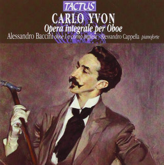 the album cover for Yvon / Baccini / Di Rosa / Staibano / Cappella - Oboe Works