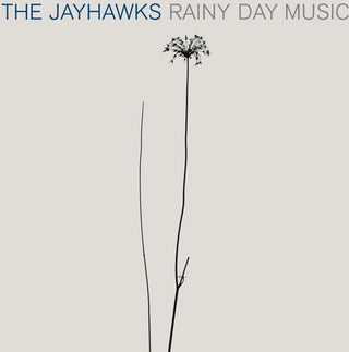 The Jayhawks- Rainy Day Music