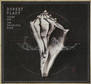 the album cover for Robert Plant - Lullaby & the Ceaseless Roar