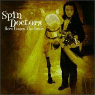 the album cover for Spin Doctors - Here Comes the Bride
