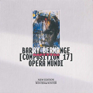 the album cover for Barry Bermage - Composition 17: Opera Mundi