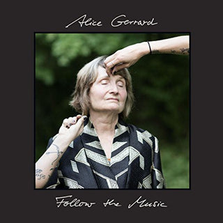the album cover for Alice Gerrard - Follow the Music