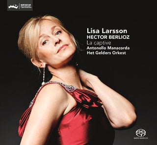 the album cover for Berlioz / Larsson - Berlioz / Larsson : La Captive