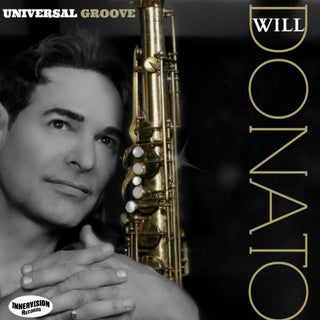 the album cover for Will Donato - Universal Groove