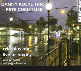 the album cover for Danny Kolke Trio & Christlieb,Pete - Trio Plus One: Live at Boxley's