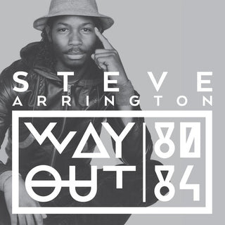 the album cover for Steve Arrington - Way Out (80-84)
