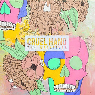 Cruel Hand- Negatives