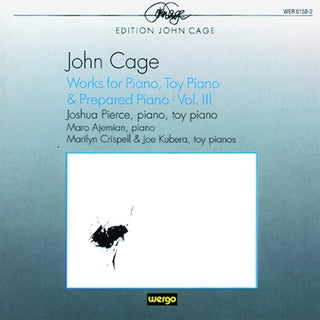 the album cover for Joshua Pierce - Cage: Works For Piano & Prepared Piano 3