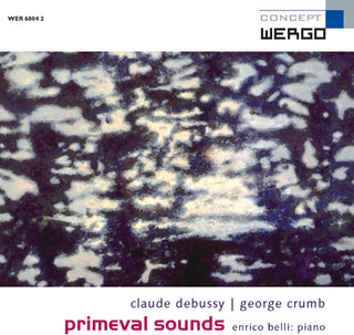 the album cover for Enrico Belli - Primeval Sounds - Debussy & Crumb
