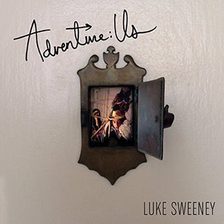 Luke Sweeney- Adventure: Us