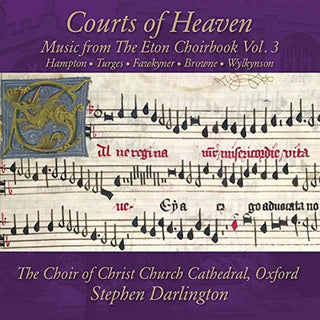 the album cover for Hampton / Choir Of Christ Church Cathedral Oxford - Courts of Heaven: Music from the Eton Choirbook 3