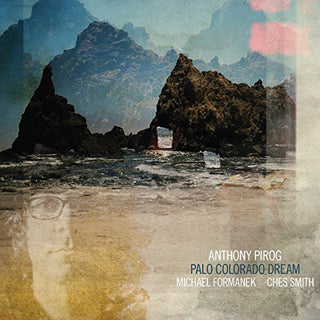 the album cover for Anthony Pirog - Palo Colorado Dream