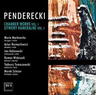 the album cover for Pendrecki / Machowska / Rozmyslowicz / Kalinowski - Chamber Works 1