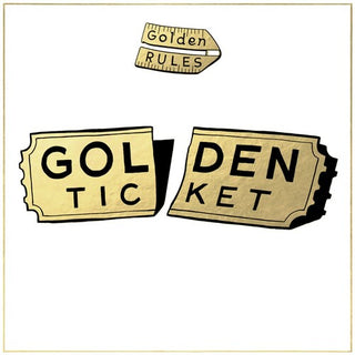 Golden Rules- Golden Ticket