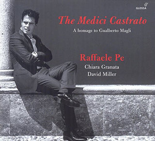 the album cover for Monteverdi / Dindia / Trabaci / Caccini / Caccini - Medici Castrato-A Homage to Gualberto Magli