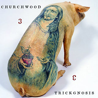 Churchwood- 3: Trickgnosis