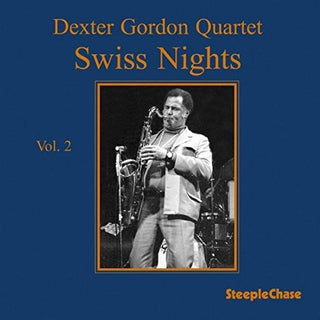 Dexter Gordon- Swiss Nights 2