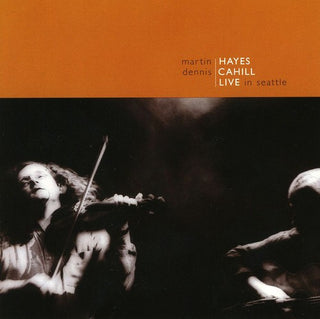 the album cover for Hayes/Cahill - Live in Seattle