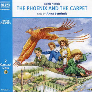 the album cover for EDITH NESBIT - Nesbit, Edith : Phoenix & the Carpet