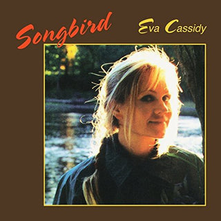 Eva Cassidy- Songbird
