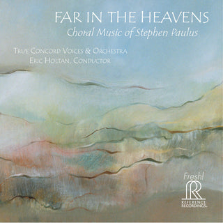 the album cover for Paulus / True Concord Voices & Orchestra / Holtan - Far in the Heavens
