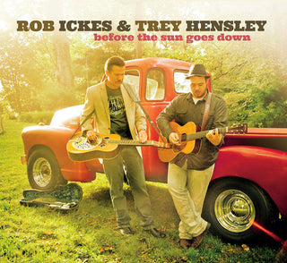 the album cover for Rob Ickes / Hensley,Trey - Before the Sun Goes Down