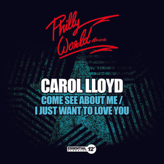 the album cover for Carol Lloyd - Come See About Me / I Just Want to Love You