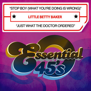 the album cover for Little Betty Baker - Stop Boy (What You're Doing Is Wrong) / Just What The Doctor Ordered [Digital 45]
