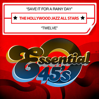 the album cover for The Hollywood Jazz All Stars - Save It for a Rainy Day / Twelve