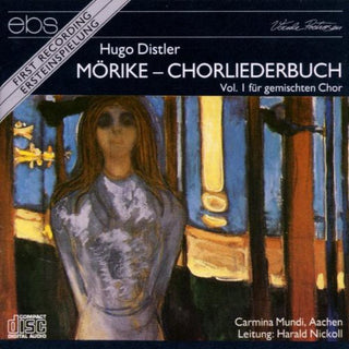 the album cover for Distler / Carmina Mundi, Nickoll - Morike Chorliederbuch Vol I