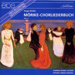 the album cover for Distler / Carmina Mundi, Nickoll - Morike Chorliederbuch II