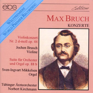 the album cover for Bruch / Brusch / Tubinger Art Orch / Kirchma - Violin Cto #2 Op.44 / 3 Stes for Orch
