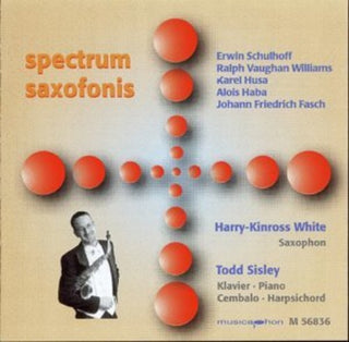 the album cover for Harry Kinross White - Spectrum Saxofonis: Saxophone Works / Various
