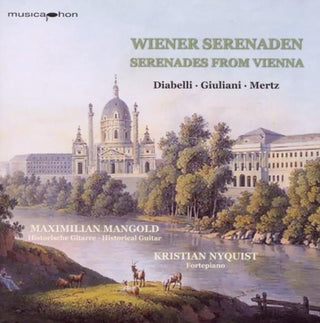 the album cover for Diabelli / Mertz / Giulliani / Mangold / Nyquist - Wiener Serenaden: Serenades from Vienna
