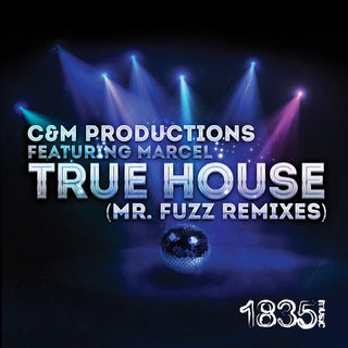 the album cover for C&M Productions - True House (MR. Fuzz Remixes)