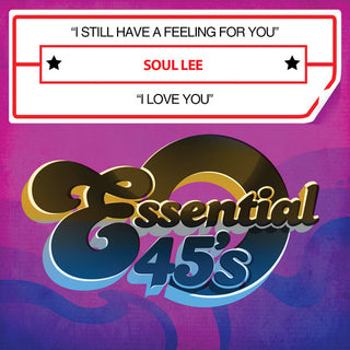 the album cover for Soul Lee - I Still Have a Feeling for You / I Love You